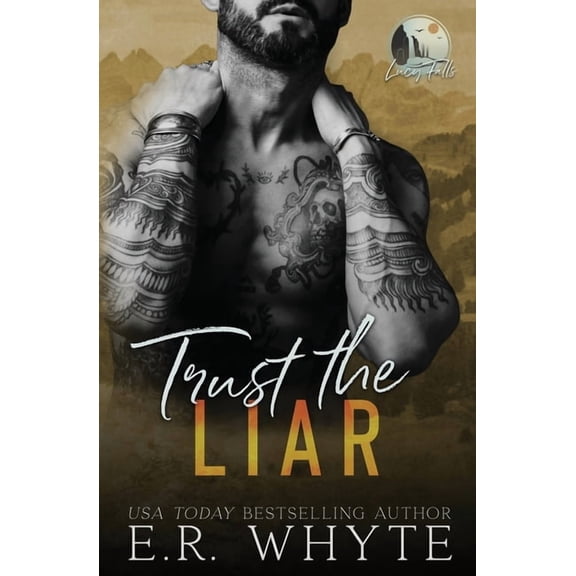 Lucy Falls Trust the Liar: A Small Town Romantic Suspense Novel, Book 4, (Paperback)