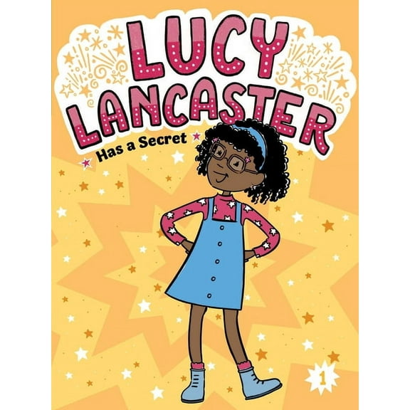 Lucy Lancaster Lucy Lancaster Has a Secret, Book 1, (Paperback)