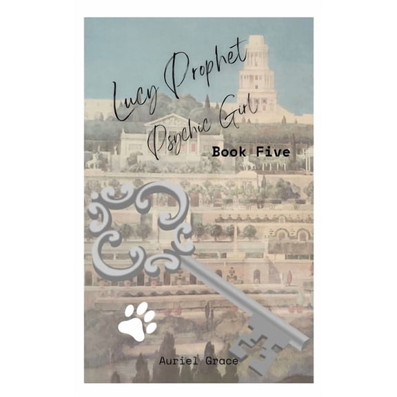 Lucy Prophet - Psychic Girl Lucy Prophet Psychic Girl, Book 5, (Paperback)