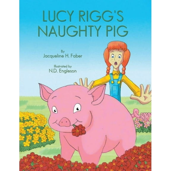 Lucy Rigg's Naughty Pig, (Paperback)