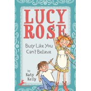 Lucy Rose Lucy Rose Busy Like You Cant Believe, Book 3, Paperback