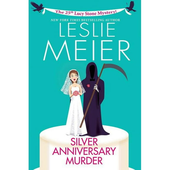 Lucy Stone Mystery: Silver Anniversary Murder (Hardcover)