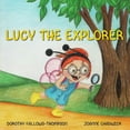 thumbnail image 1 of Lucy The Explorer, (Paperback), 1 of 1