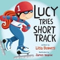 thumbnail image 1 of Lucy Tries Sports Lucy Tries Short Track, Book 2, (Paperback), 1 of 1