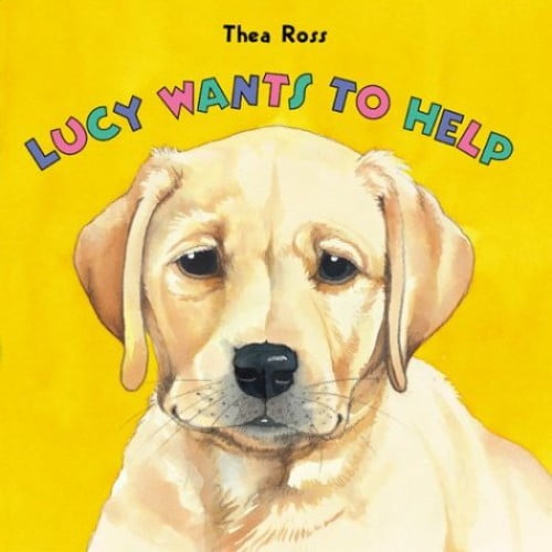 Pre-Owned Lucy Wants to Help (Board book) 1593840284 9781593840280