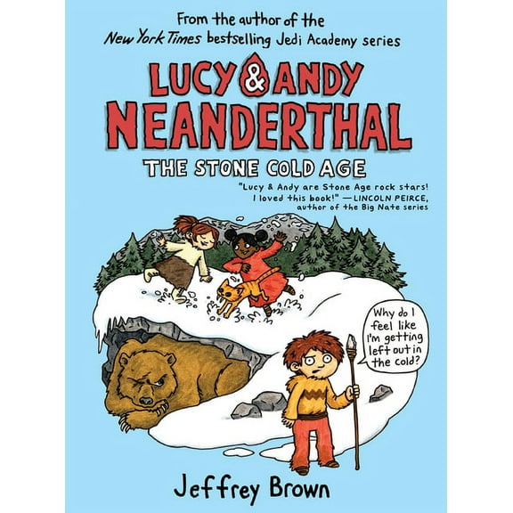 Lucy and Andy Neanderthal Lucy & Andy Neanderthal: The Stone Cold Age, Book 2, (Paperback)