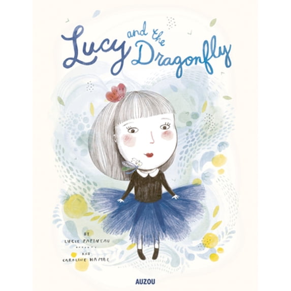 Pre-Owned Lucy and the Dragonfly (Hardcover)