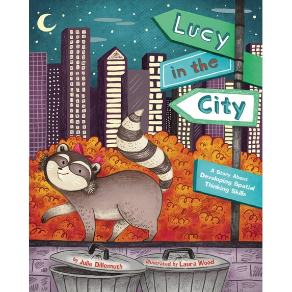 Lucy in the City: A Story about Developing Spatial Thinking Skills, (Hardcover)