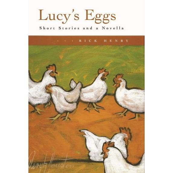 Lucy's Eggs: Short Stories and a Novella, (Hardcover)