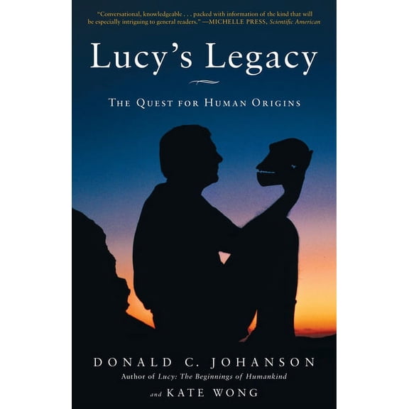 Lucy's Legacy: The Quest for Human Origins, (Paperback)