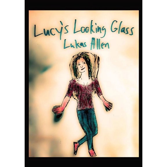 Lucy's Looking Glass, (Paperback)