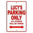 thumbnail image 1 of Lucy's Parking Only All Others Will Be Towed Name Gift Novelty Metal Aluminum 8"x12" Sign, 1 of 1