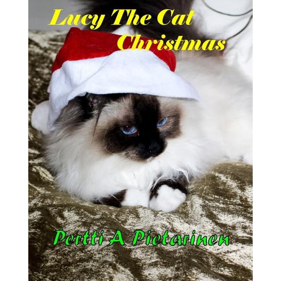Lucy the Cat Lucy The Cat Christmas, Book 5, (Paperback)