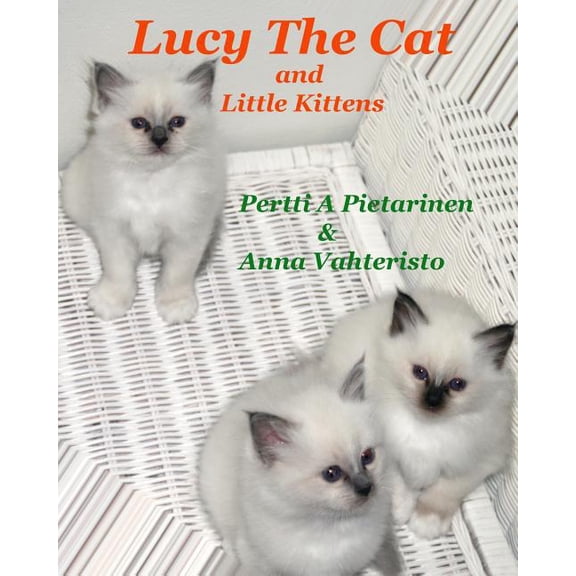 Lucy the Cat Lucy The Cat and Little Kittens, Book 4, (Paperback)
