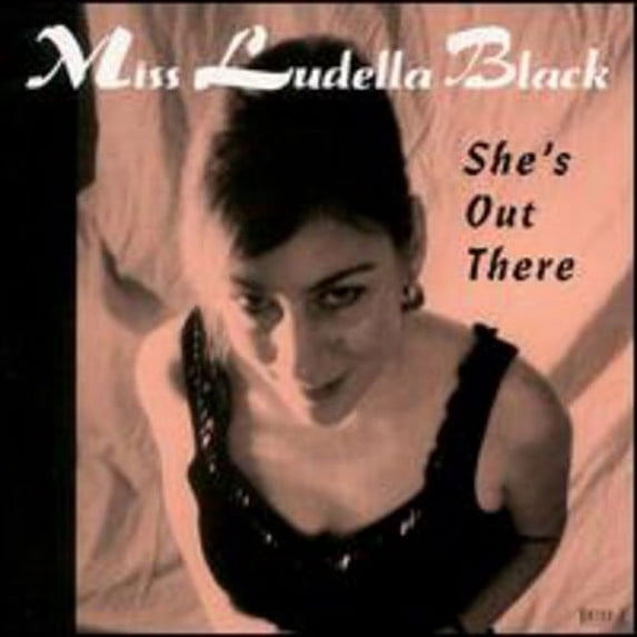Ludella Black - She's Out There - Punk Rock - CD