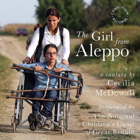 Ludford-Thomas the National Children's Choir of Great Britain MacKenzie Dunham - Girl from Aleppo - Music & Performance - CD
