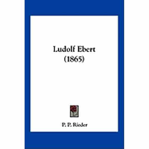 Ludolf Ebert (1865) (Paperback)
