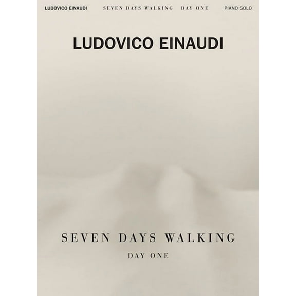 Ludovico Einaudi - Seven Days Walking: Day One: For Piano, (Paperback)