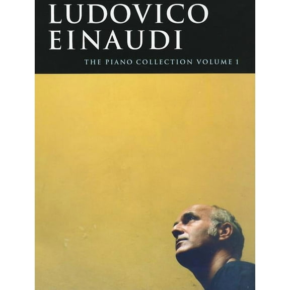 Ludovico Einaudi : The Piano Collection