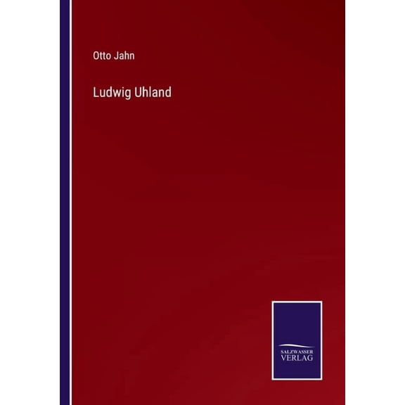 Ludwig Uhland, (Paperback)