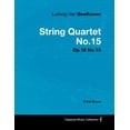 thumbnail image 1 of Ludwig Van Beethoven - String Quartet No. 15 - Op. 132 - A Full Score: With a Biography by Joseph Otten, (Paperback), 1 of 1