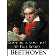 Ludwig Van Beethoven - Symphonies Nos. 1 to 9 in Full Score Paperback