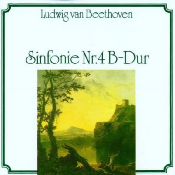 Ludwig Van Beethoven - Symphony No 4 - Music & Performance - CD