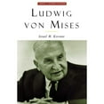 thumbnail image 1 of Pre-Owned Ludwig Von Mises: The Man & His Economics (Paperback) 1882926684 9781882926688, 1 of 1