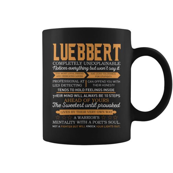 Luebbert Completely Unexplainable Notices Everything But WonT Say It Name Coffee Mugs