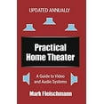 thumbnail image 1 of Pre-Owned Practical Home Theater: A Guide to Video and Audio Systems (2015 Edition) (Paperback) 1932732160 9781932732160, 1 of 1