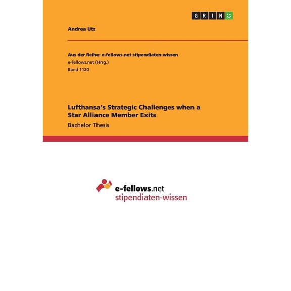 Lufthansa's Strategic Challenges when a Star Alliance Member Exits (Paperback)