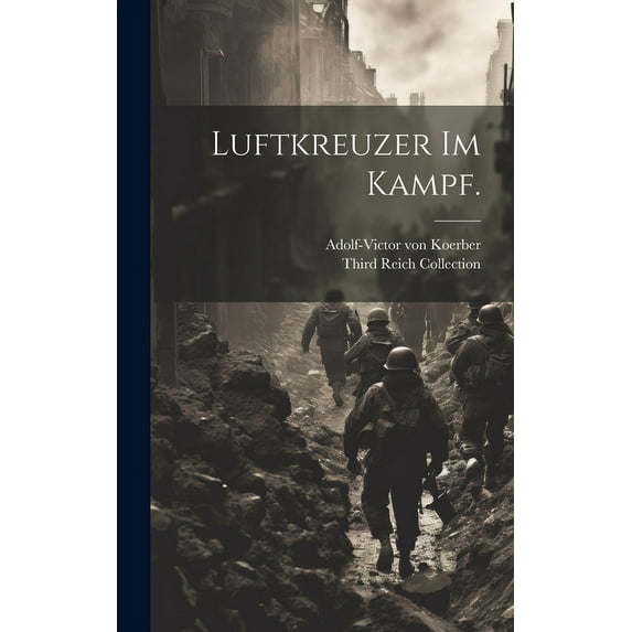 Luftkreuzer im Kampf. (Hardcover)