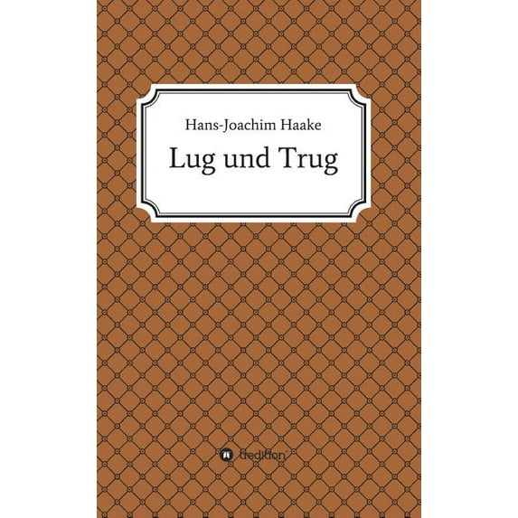 Lug und Trug (Hardcover)