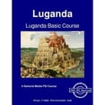 thumbnail image 1 of Pre-Owned Luganda Basic Course - Student Text (Paperback) 9888405799 9789888405794, 1 of 1