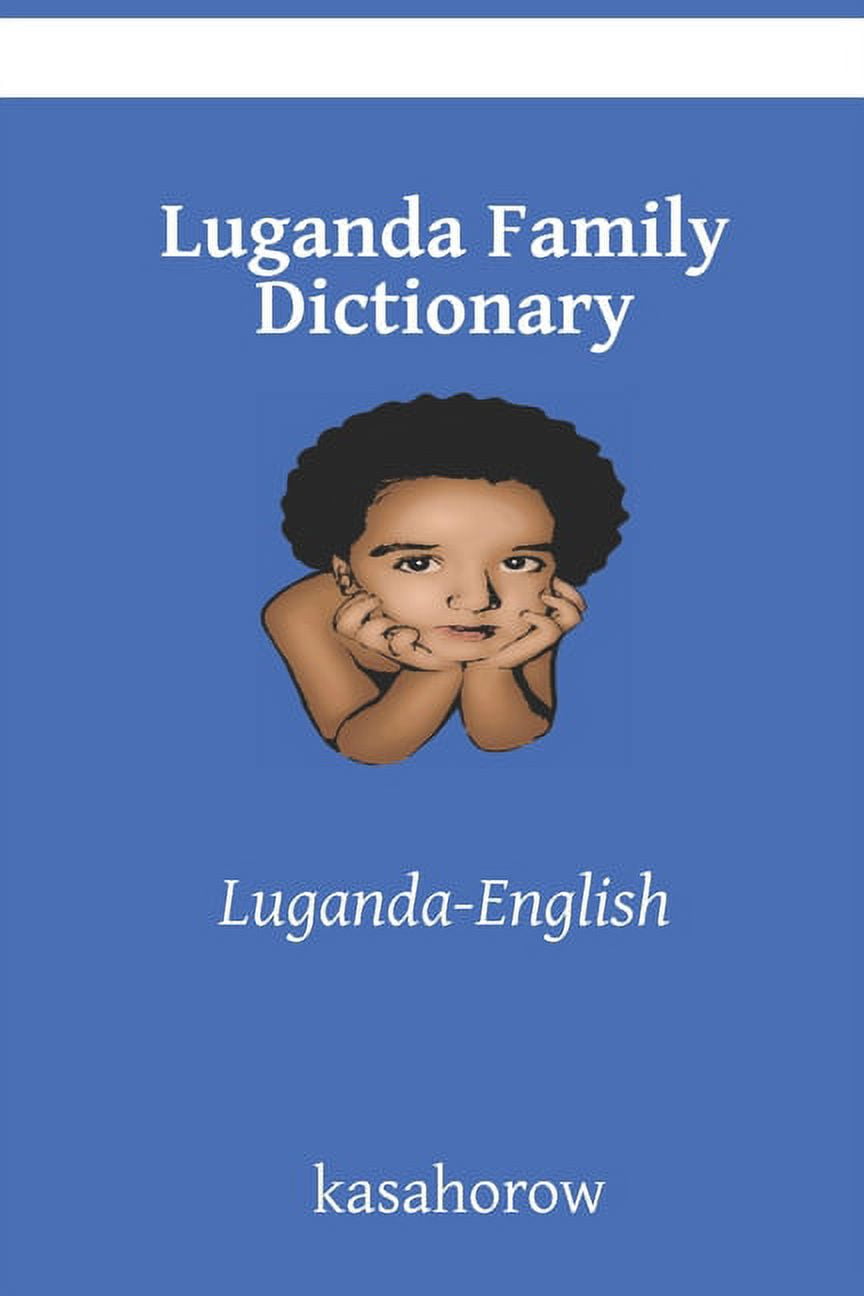 Luganda Kasahorow Luganda Family Dictionary LugandaEnglish