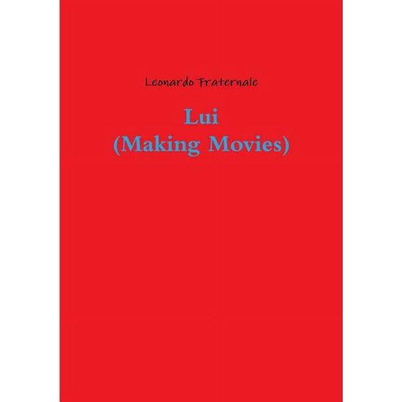 Lui (Making Movies), (Paperback)