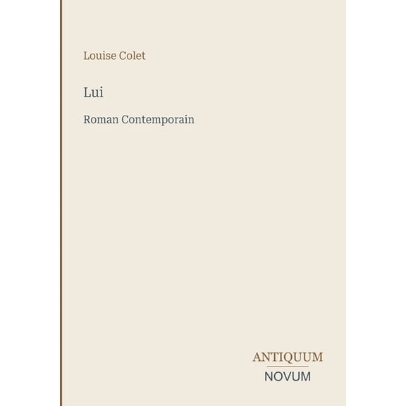 Lui: Roman Contemporain, (Paperback)