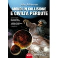 thumbnail image 1 of Luigi Cozzi,John Ackerman Mondi in collisione e civiltà perdute. Ediz. integrale (Paperback), 1 of 1