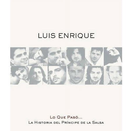 Luis Enrique: Lo Que Paso..