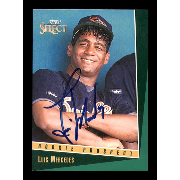 Luis Mercedes Autographed 1993 Score Select Card #331 Baltimore Orioles SKU #183987
