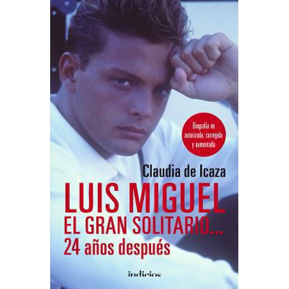 Pre-Owned Luis Miguel, El Gran Solitario... 24 Años Despues (Paperback) 8415732384 9788415732389