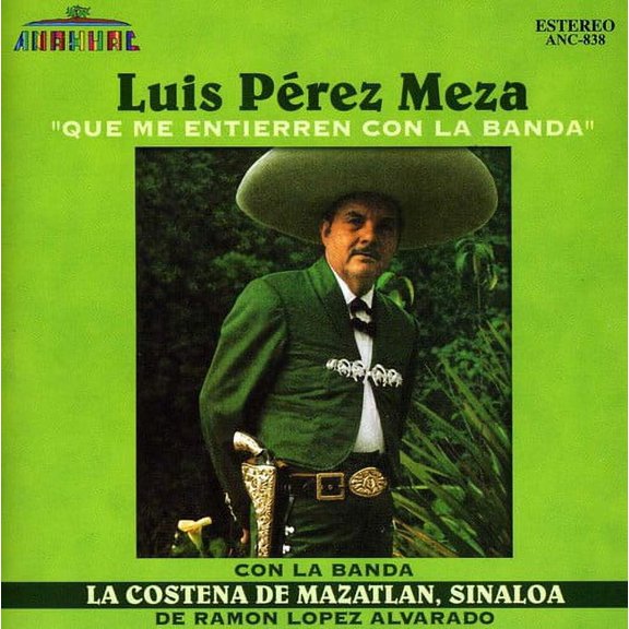 Luis P Rez Meza - Que Me Entierren Con la Banda - Music & Performance - CD