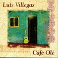 thumbnail image 1 of Luis Villegas - Cafe Ole - New Age - CD, 1 of 1