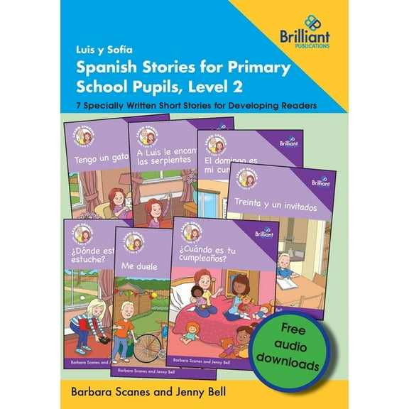 Luis y Sofa Spanish Stories for Primary School Pupils, Level 2: 7 Specially Written Short Stories for Developing Reader, (Paperback)