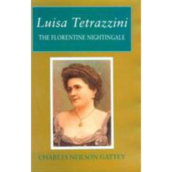 Pre-Owned Luisa Tetrazzini (Opera Biography Series ; No. 5) (Hardcover) 093134087X 9780931340871