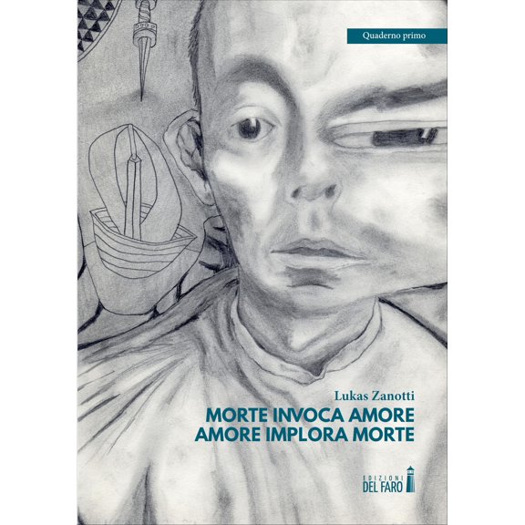 Lukas Zanotti Morte invoca amore, amore implora morte. Quaderno primo (Paperback)