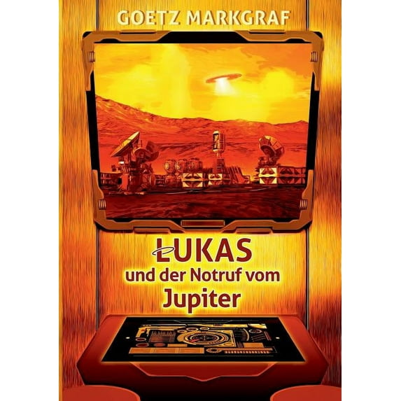 Lukas und der Notruf vom Jupiter, (Paperback)