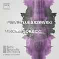 thumbnail image 1 of Lukaszewski / Gorecki - Works for Orch - Music & Performance - CD, 1 of 1
