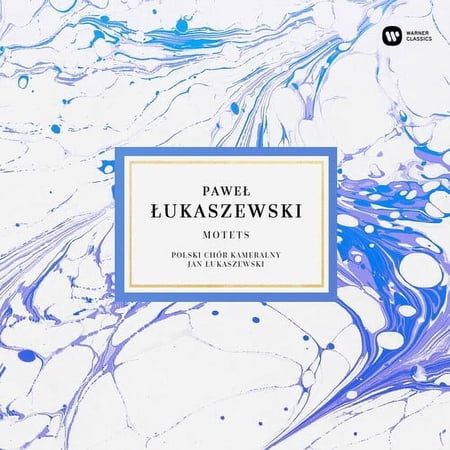 Lukaszewski,Pawel / Lukaszewski,Jan / Polski Chor - Pawel Lukaszewski: Motets - Music & Performance - CD