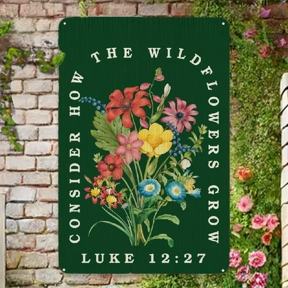 Luke 1227 Metal Sign Yard Outdoor Farmhouse Lawn Porch Decor, Native Pollinator, Christian Bible Verse, Funny Plants, Gifts for Gardener, Native Plant Lovers